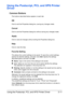 Page 32Using the Postscript, PCL and XPS Printer Driver2-11
Using the Postscript, PCL and XPS Printer 
Driver
Common Buttons
The buttons described below appear on each tab.
OK
Click to exit the Properties dialog box, saving any changes made.
Cancel
Click to exit the Properties dialog box without saving any changes made.
Apply
Click to save all changes without exiting the Properties dialog box.
Help
Click to view the help.
Favorite Setting
This allows the current settings to be saved. To save the current...