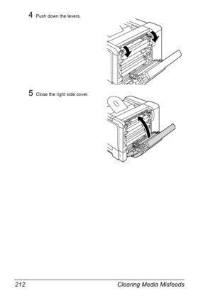 Page 226Clearing Media Misfeeds 212
4Push down the levers.
5Close the right side cover.
Downloaded From ManualsPrinter.com Manuals 