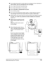 Page 203Maintaining the Printer 189
„Do not leave the printer’s covers open for any length of time, especially in 
well-lit places; light may damage the toner cartridges.
„Do not open the printer during printing.
„Do not tap media stacks on the printer.
„Do not lubricate or disassemble the printer.
„Do not tilt the printer.
„Do not touch the electrical contacts, gears, or laser devices. Doing so 
may damage the printer and cause the print quality to deteriorate.
„Keep media in the output tray at a minimum level....