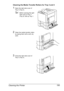 Page 209Cleaning the Printer 195
Cleaning the Media Transfer Rollers for Tray 3 and 4
1Open the right side cover of 
Tray 3 (Tray 4).
Before opening the right 
side cover of Tray 3 
(Tray 4), fold up Tray 1.
2Clean the media transfer rollers 
by wiping them with a soft, dry 
cloth.
3Close the right side cover of 
Tray 3 (Tray 4).
Downloaded From ManualsPrinter.com Manuals 