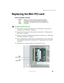 Page 4035
Replacing the Mini PCI card
www.gateway.com
Replacing the Mini PCI card
Time to complete: 6 minutes
To replace the Mini PCI card:
1Turn off the computer and prepare it by following the instructions in 
“Preparing your computer” on page 4.
2Remove the back panel by following the instructions in “Replacing the 
back panel” on page 8.
3Remove the blower assembly by following the instructions in “Replacing 
the blower assembly” on page 14.
4If your computer has a video board covering the Mini PCI slot,...