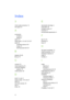 Page 93Index
85
3
3.5mmaudioconnectors10
3Dsupport67
A
accessories
included4
optional5
alarms47
aspectratios3,18,46,70,75-77
audio59
controllingvolumeof45
muting14
resolvingissueswith39
B
batteries28,83
Blu-ray78
C
cameras78
closedcaptioning45
connectiondiagrams
projector10
contactperson49
D
DHCP19,48,71
displaymodes14-15,45,67
DNS48
documentcameras78
dustiv
DVDs78
E
electrostaticdischargeiv
emailalerts49
emergencyalerts47
emissionsiv
environmentalrequirementsiii
F
fans34,47
flickering37
focus9
H...