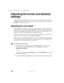 Page 178168
Chapter 10: Customizing Your Gateway 200
www.gateway.com
Adjusting the screen and desktop 
settings
Adjusting the color depth and screen area are two of the most basic display 
settings you may need to change. You can also adjust settings such as the screen 
background and screen saver.
Adjusting the color depth
Color depth is the number of colors your screen displays. Various image types 
require various color depths for optimum appearance. For example, simple color 
drawings may appear adequately...