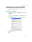 Page 194183
Changing the touchpad settings
www.gateway.com
Changing the touchpad settings
You can adjust the double-click speed, pointer speed, left-hand or right-hand 
configuration, and other touchpad settings.
To change your touchpad settings:
1In Windows XP, click Start, then click Control Panel. The Control Panel 
window opens. If your Control Panel is in Category View, click 
Printers and 
Other Hardware
.
- OR -
In Windows 2000, click 
Start, Settings, then click Control Panel. The Control 
Panel window...