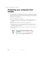 Page 225214
Chapter 14: Maintaining Your Computer
www.gateway.com
Protecting your computer from 
viruses
A virus is a program that attaches itself to a file on a computer, then spreads 
from one computer to another. Viruses can damage data or cause your computer 
to malfunction. Some viruses go undetected for a period of time because they 
are activated on a certain date.
Protect your computer from a virus by:
Using the Norton® AntiVirus program to check files and programs that are 
on diskettes, attached to...