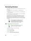 Page 215206
Chapter 14: Restoring Software
www.gateway.com
Reinstalling Windows
If your computer is not working correctly, try the following options to correct 
the problem:
Troubleshooting. For more information, see “Troubleshooting” on 
page 223.
Reinstalling device drivers. For more information, see “Reinstalling device 
drivers” on page 201.
If the options above do not correct the problem, you can use the Restoration 
CDs to reinstall Windows and other software.
The Restoration CDs step you through...