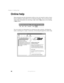 Page 4940
Chapter 3: Getting Help
www.gateway.com
Online help
Many programs provide information online so you can research a topic or learn 
how to perform a task while you are using the program. You can access most 
online help information by selecting a topic from a 
Help menu or by clicking 
a 
Help button.
You can search for information by viewing the help contents, checking the 
index, searching for a topic or keyword, or browsing through the online help. 