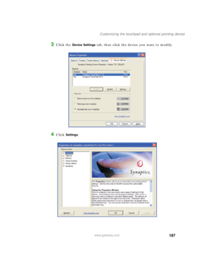 Page 197187
Customizing the touchpad and optional pointing device
www.gateway.com
3Click the Device Settings tab, then click the device you want to modify.
4Click Settings. 