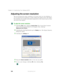 Page 194184
Chapter 10: Customizing Your Gateway M275
www.gateway.com
Adjusting the screen resolution
You can increase the screen resolution to fit more icons on your desktop, or 
you can decrease the resolution to make reading the display easier. The higher 
the resolution, the smaller individual components of the screen (such as icons 
and menu bars) appear.
To adjust the screen resolution:
1Click/Tap Start, then click/tap Control Panel. The Control Panel window 
opens. If your Control Panel is in Category...