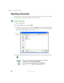 Page 8676
Chapter 4: Windows Basics
www.gateway.com
Opening a document
To view, revise, or print an existing document, first you need to open it. Open 
the document in the program that it was created in.
To open a document:
1Start the program.
2Click/Tap File, then click/tap Open.
3Click/Tap the arrow button to open the Look in list, then click/tap the folder 
you want to open. If you do not see the folder you want, browse through 
the folders listed below the Look in list.
4Double-click/Double-tap the document...