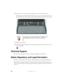 Page 1010www.gateway.com
6Press down on the bezel in several places until it clicks in place.
The bezel is correctly mounted when you can run you finger along the 
bezel and find no loose spots. The bezel should be flat all the way across.
7Replace the battery.
8Connect the power adapter and modem and network cables, then turn on 
your notebook.
Technical Support
See your user’s guide for Gateway Technical Support information.
Safety, Regulatory, and Legal Information
See your user’s guide for important safety,...