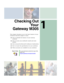 Page 111
1
Checking Out
Yo u r
Gateway M305
This chapter introduces you to the basic features of your 
notebook. Read this chapter to learn:
■How to identify the features of your Gateway 
notebook
■How to locate your notebook’s model and serial 
number
■How to locate the Microsoft Certificate of Authenticity
■How to locate the specifications for your notebook
■What accessories are available for your notebook
Tips & TricksYou can download an electronic copy of this 
guide from...