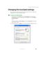 Page 193183
Changing the touchpad settings
www.gateway.com
Changing the touchpad settings
You can adjust the double-click speed, pointer speed, left-hand or right-hand 
configuration, and other touchpad settings.
To change your touchpad settings:
1In Windows XP, click Start, then click Control Panel. The Control Panel 
window opens. If your Control Panel is in Category View, click 
Printers 
and Other Hardware
.
- OR -
In Windows 2000, click 
Start, Settings, then click Control Panel. The Control 
Panel window...