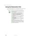 Page 240230
Chapter 14: Restoring Software
www.gateway.com
Using the Restoration CDs
Use the Gateway Restoration CDs to reinstall device drivers, your operating 
system, and other programs that were preinstalled at the factory.
ImportantBefore you try to fix a problem by reinstalling software from 
your Gateway Restoration CDs, make sure that you have 
tried these steps first:
■Use the diagnostics and troubleshooting tools found in 
Help and Support. For more information about 
diagnostics and troubleshooting...