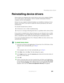 Page 241231
Reinstalling device drivers
www.gateway.com
Reinstalling device drivers
Device drivers are programs that control devices such as the computer display, 
CD or DVD drives, and modems. Drivers translate information between 
computer devices and programs.
Drivers for your original notebook hardware are installed at Gateway. If you 
install a new device, you need to install the drivers provided by the device 
manufacturer.
You should reinstall device drivers:
■If directed to do so while troubleshooting...