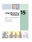 Page 24915
239
Upgrading Your
Notebook
This chapter provides information about adding hardware 
devices to your notebook. Read this chapter to learn 
how to:
■Add and remove PC Cards
■Add and replace memory
■Replace the hard drive 