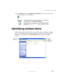 Page 5747
Identifying window items
www.gateway.com
3Click Send To, then click Desktop (create shortcut). A shortcut icon for that 
program appears on the desktop.
Identifying window items
When you double-click the icon for a drive, folder, file, or program, a window 
opens on the desktop. This example shows the Local Disk (C:) window, which 
opens after you double-click the 
Local Disk (C:) icon in the My Computer 
window.
Help and 
SupportFor more information about desktop icons in Windows XP, 
click Start,...