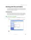 Page 5949
Working with files and folders
www.gateway.com
Working with files and folders
You can organize your files and programs to suit your preferences much like 
you would store information in a file cabinet. You can store these files in folders 
and copy, move, and delete the information just as you would reorganize and 
throw away information in a file cabinet.
Viewing drives
Drives are like file cabinets because they hold files and folders. A notebook 
almost always has more than one drive. Each drive has...