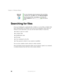 Page 6656
Chapter 4: Windows Basics
www.gateway.com
Searching for files
If you are looking for a particular file or folder or a set of files or folders that 
have characteristics in common, but you do not remember where they are 
stored on your hard drive, you can use the Search utility to search by:
■Name or part of a name
■Creation date
■Modification date
■File type
■Text contained in the file
■Time period in which it was created or modified
You can also combine search criteria to refine searches.
Files and...