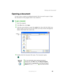 Page 7161
Working with documents
www.gateway.com
Opening a document
To view, revise, or print an existing document, first you need to open it. Open 
the document in the program that it was created in.
To open a document:
1Start the program.
2Click File, then click Open.
3Click the arrow button to open the Look in list, then click the folder you 
want to open. If you do not see the folder you want, browse through the 
folders listed below the Look in list.
4Double-click the document file name. The document...