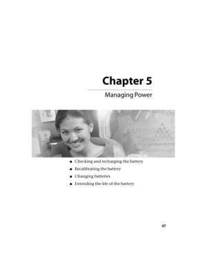 Page 53Chapter 5
47

■Checking and recharging the battery
■Recalibrating the battery
■Changing batteries
■Extending the life of the battery 