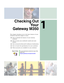 Page 111
1
Checking Out
Yo u r
Gateway M350
This chapter introduces you to the basic features of your 
notebook. Read this chapter to learn:
■How to identify the features of your Gateway 
notebook
■How to locate your notebook’s model and serial 
number
■How to locate the Microsoft Certificate of Authenticity
■How to locate the specifications for your notebook
■What accessories are available for your notebook
Tips & TricksYou can download an electronic copy of this 
guide from...