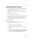 Page 245235
Reinstalling device drivers
www.gateway.com
Reinstalling device drivers
Device drivers are programs that control devices such as the computer display, 
CD or DVD drives, and modems. Drivers translate information between 
computer devices and programs.
Drivers for your original notebook hardware are installed at Gateway. If you 
install a new device, you need to install the drivers provided by the device 
manufacturer.
You should reinstall device drivers:
■If directed to do so while troubleshooting...