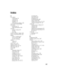 Page 317          307
Index
A
AC adapter
connecting
 16
connector 6
damaged 16
defective 17
international adapters 159
access point network 200
accessories
purchasing
 14
safety precautions 295
accounts
America Online
 69
ISP 69
user 189
acoustic handset coupler 170
ad hoc networking 202, 203
adding
icons to desktop
 48
user accounts 189
See also installing
address
e-mail
 74
Web 72
alarms 161, 163
America Online 70
application key 24, 25
arrow keys 24, 25
AU file 85
audio
adjusting volume
 27
back button 29...