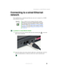 Page 4535
Connecting to a wired Ethernet network
www.gateway.com
Connecting to a wired Ethernet 
network
Your notebook has a network jack that you can use to connect to a 10/100 
wired Ethernet network.
To connect to a wired Ethernet network:
1Insert one end of the network cable into the network jack on the left 
side of your notebook.
2Insert the other end of the network cable into a network jack. Ask your 
network administrator to help you select the correct network jack.
ImportantYour notebook may be...