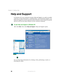 Page 4838
Chapter 3: Getting Help
www.gateway.com
Help and Support
In Windows XP, your notebook includes Help and Support, an easily accessible 
collection of help information, troubleshooters, and automated support. Use 
Help and Support to answer questions about Windows and to help you quickly 
discover and use the many features of your Gateway notebook.
To start Help and Support in Windows XP:
■Click Start, then click Help and Support. Help and Support opens.
You can find help information by clicking a link,...