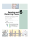 Page 896
79
Sending and
Receiving Faxes
Microsoft Fax lets you send and receive faxes using the 
modem. Read this chapter to learn how to:
■Install and configure Fax
■Create and send a new fax
■Set up a fax cover page template
■Fax a document you scanned or created in another 
program
■Receive, view, and print a fax
Help and 
SupportFor more information about sending and 
receiving faxes in Windows XP, click Start, 
then click Help and Support.
Type the keyword Fax in the Search box 
, then click the 
arrow. 