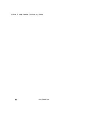 Page 8680
Chapter 6: Using Installed Programs and Utilities
www.gateway.com 