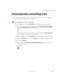 Page 9787
Automatically cancelling a fax
www.gateway.com
Automatically cancelling a fax
If your notebook tried to send a fax and failed to connect to a fax machine, 
you can automatically cancel a failed fax.
To automatically cancel a failed fax:
1Click Start, then click Control Panel. The Control Panel window opens.
2If your Control Panel is in Category View, click Printers and Other Hardware. 
Click 
View installed printers or fax printers. The Printers and Faxes window 
opens.
-OR-
If your Control Panel is...