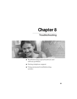 Page 87Chapter 8
81
 
■Troubleshooting typical hardware and 
software problems
■Getting telephone support
■Using automated troubleshooting 
systems 