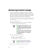Page 6256www.gateway.com
Monitoring the battery charge
Your new Gateway notebook is designed to provide an exceptional 
balance of performance and portability. Your notebook uses the latest 
chipset and mobile processor technologies to manage the processor speed 
and power consumption for a greater battery life experience. This design 
provides you with maximum performance when plugged into AC power 
balanced with optimized battery life when on battery power.
Closely monitor the battery charge. When the battery...