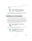 Page 235225
Installing your old programs
www.gateway.com
7Install your printer by following the on-screen instructions.
See your peripheral device’s user guide for installation information and tips. 
Because most installation software is periodically updated, you should also 
check the manufacturer’s Web site for software updates.
Installing your old programs
You probably use some programs that did not come installed on your new 
notebook, such as personal finance software, graphics programs, or games.
Spend...