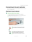 Page 283273
Connecting to the port replicator
www.gateway.com
Connecting to the port replicator
You can attach your notebook to the port replicator while your notebook is 
off, on, or in Standby mode.
Attaching to the port replicator
To attach your notebook to the port replicator:
1Connect external devices to the ports on the port replicator.
2Align the connector holes on the bottom of your notebook with the 
docking posts on the port replicator.
3Press down on the notebook until it snaps into place....