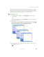 Page 6959
Working with files and folders
www.gateway.com
Windows drives, folders, and files are organized in the same way as a real file 
cabinet in that they may have many levels (usually many more levels than a 
file cabinet, in fact). So you usually will have to search through levels of folders 
to find the file or folder that you need. This is called browsing.
To browse for a file:
1In Windows XP, click Start, then click My Computer. The My Computer 
window opens.
- OR -
In Windows 2000, double-click the...