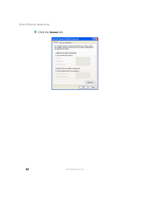Page 4842
Wired Ethernet Networking
www.gateway.com
6Click the General tab. 