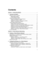 Page 3          i
Contents
Section A Networking Basics . . . . . . . . . . . . . . . . . . . . . . . . . . . . . . . . . . . . . .  1
1 Learning the Basics . . . . . . . . . . . . . . . . . . . . . . . . . . . . . . . . . . . . . . . . . . . . .  3
Selecting  a  network  connection   . . . . . . . . . . . . . . . . . . . . . . . . . . . . . . . . . . . . . . . .  4
Wired  Ethernet  network   . . . . . . . . . . . . . . . . . . . . . . . . . . . . . . . . . . . . . . . . . . .  4
Wireless  Ethernet  network   ....