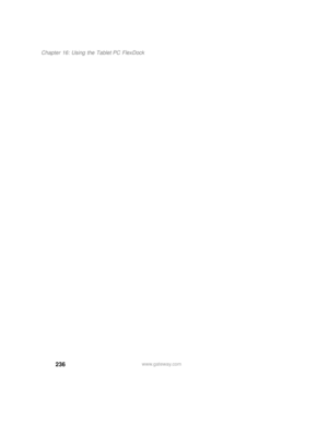 Page 246236
Chapter 16: Using the Tablet PC FlexDock
www.gateway.com 