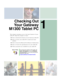 Page 111
1
Checking Out
Your Gateway
M1300 Tablet PC
This chapter introduces you to the basic features of your 
tablet PC. Read this chapter to learn:
■How to identify the features of your Gateway tablet PC
■How to locate your tablet PC’s model and serial 
number
■How to locate the Microsoft Certificate of Authenticity
■How to locate the specifications for your tablet PC
■What accessories are available for your tablet PC
Tips & TricksTo access the contents of this guide, tap 
Start, All Programs, then tap...