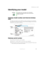 Page 2111
Identifying your model
www.gateway.com
Identifying your model
Gateway model number and internal wireless 
label
The label on the back of your tablet PC contains information that identifies 
your tablet PC model and its features. Gateway Technical Support will need this 
information if you call for assistance.
Gateway serial number
You can locate the Gateway serial number:
■Printed on a white sticker on the back of your tablet PC.
■Printed on the customer invoice that came with your tablet PC. The...