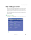 Page 5747
Help and Support Center
www.gateway.com
Help and Support Center
Your tablet PC includes Windows Help and Support Center, an easily accessible 
collection of help information, troubleshooters, instructional videos, and 
automated support. Use Help and Support Center to answer questions about 
Windows and to help you quickly discover and use the many features of your 
Gateway Tablet PC.
Whenever you open the Help and Support Center while the Gateway Tablet 
PC is online, the Did You Know section checks...