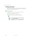 Page 8474
Chapter 4: Windows Basics
www.gateway.com
Printing a document
To print a document, you must have a printer connected to your tablet PC or 
have access to a network printer. For more information about installing or using 
your printer, see the printer documentation.
To print a document:
1Make sure that the printer is turned on and loaded with paper.
2Start the program and open the document.
3Ta p  File, then tap Print. The Print dialog box opens.
4Set the print options, then tap OK. The document...