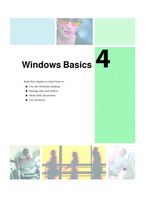 Page 494
41
Windows Basics
Read this chapter to learn how to:
■Use the Windows desktop
■Manage files and folders
■Wo r k  w i t h  d o c u m e n t s
■Use shortcuts 