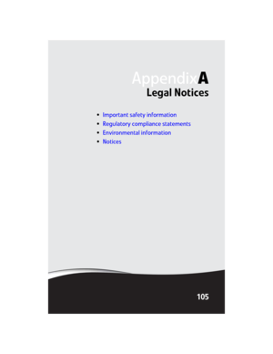 Page 111AppendixA
105
 Legal Notices
•Important safety information
•Regulatory compliance statements
•Environmental information
•Notices
8512032.book  Page 105  Tuesday, January 9, 2007  1:47 PM 