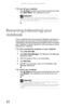 Page 30CHAPTER 3: Setting Up and Getting Started
22
To turn off your notebook:  
Click  (Start), click the arrow next to the lock icon, then 
click Shut Down. The notebook turns off.
Restarting (rebooting) your 
notebook
If your notebook does not respond to keyboard, touchpad, or 
mouse input, you may have to close programs that are not 
responding. If closing unresponsive programs does not restore 
your notebook to normal operation, you may have to restart 
(reboot) your notebook.
To close unresponsive...