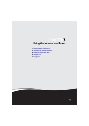 Page 23CHAPTER 3
17
Using the Internet and Faxes
•Learning about the Internet
•Setting up an Internet account
•Using the World Wide Web
•Using e-mail
•Using faxes
8512031.book  Page 17  Tuesday, January 9, 2007  2:15 PM 