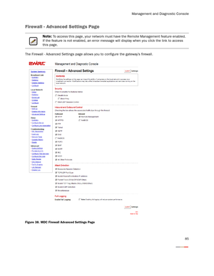 Page 90Management and Diagnostic Console
85
Firewall - Advanced Settings Page
The Firewall - Advanced Settings page allows you to configure the gateway’s firewall.
Figure 38. MDC Firewall Advanced Settings Page
Note: To access this page, your network must have the Remote Management feature enabled. 
If the feature is not enabled, an error message will display when you click the link to access 
this page. 